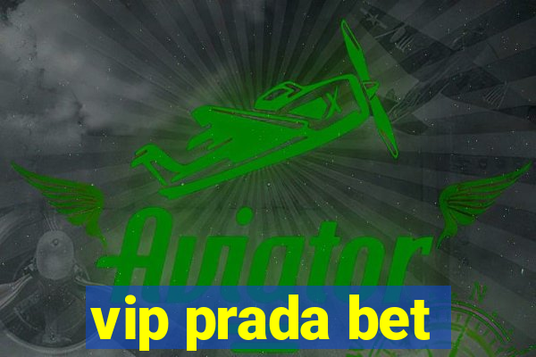 vip prada bet